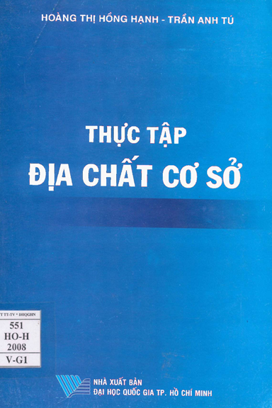 Thực Tập Địa Chất Cơ Sở (NXB Đại Học Quốc Gia 2008) - Hoàng Thị Hồng Hạnh, 117 Trang