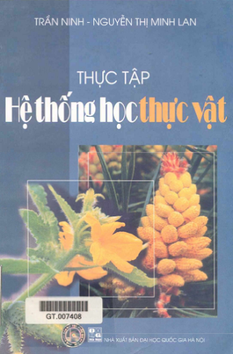 Thực Tập Hệ Thống Học Thực Vật (NXB Đại Học Quốc Gia 2005) - Trần Ninh, 167 Trang