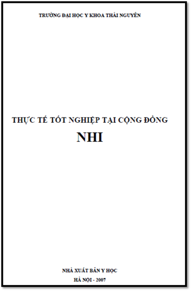 Thực Tế Tốt Nghiệp Tại Cộng Đồng Nhi (NXB Y Học 2007) - Phạm Trung Kiên, 80 Trang