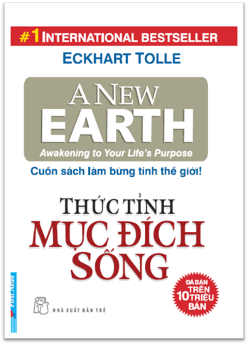 Thức Tỉnh Mục Đích Sống (NXB Trẻ 2011) - Eckhart Tolle, 441 Trang