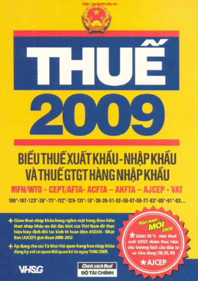 Thuế 2009-Biểu Thuế Thuế Xuất Khẩu, Nhập Khẩu Và Thuế GTGT Hàng Nhập Khẩu - Nguyễn Viết Hùng