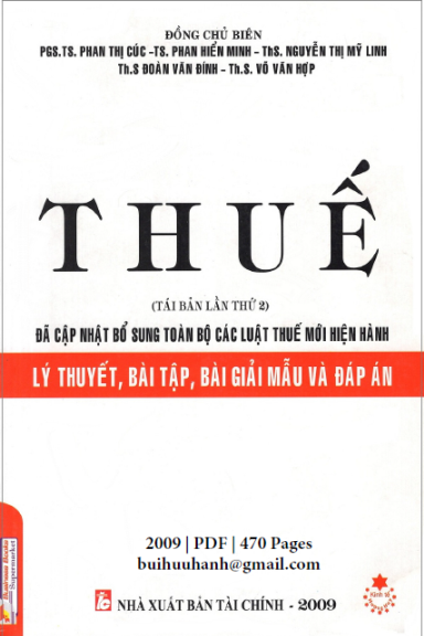 Thuế-Lý Thuyết, Bài Tập, Bài Giải Mẫu Và Đáp Án (NXB Tài Chính 2009) - Phan Thị Cúc, 470 Trang