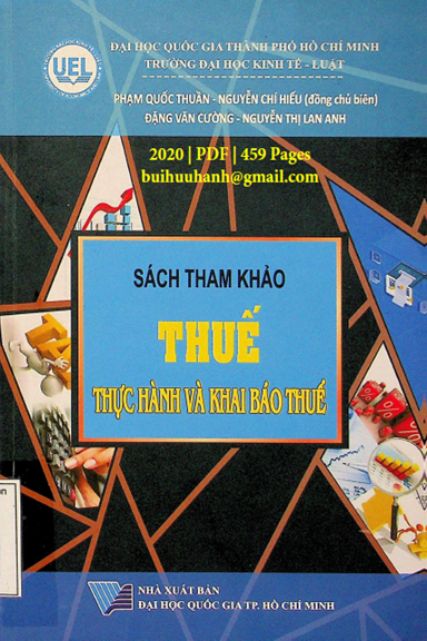 Thuế Thực Hành Và Khai Báo Thuế (NXB Đại Học Quốc Gia 2020) - Phạm Quốc Thuần, 459 Trang