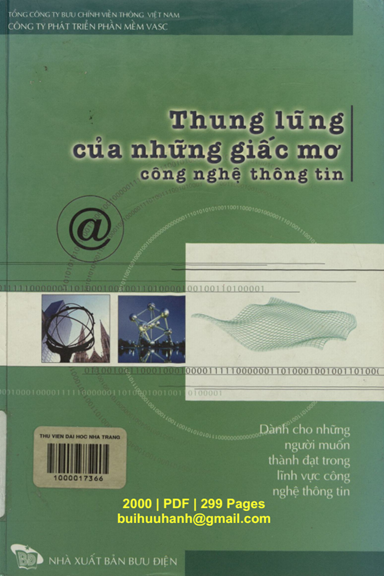 Thung Lũng Của Những Giấc Mơ Công Nghệ Thông Tin (NXB Bưu Điện 2000) - Nhiều Tác Giả, 299 Trang