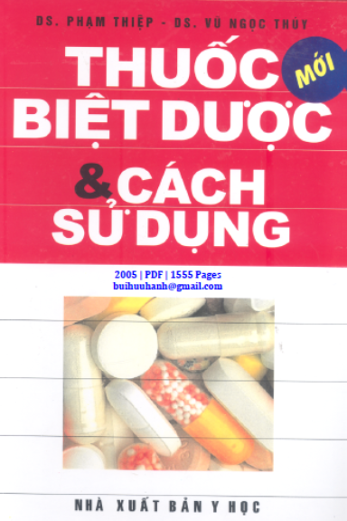 Thuốc Biệt Dược Và Cách Sử Dụng (NXB Y Học 2005) - Phạm Thiệp, 1555 Trang