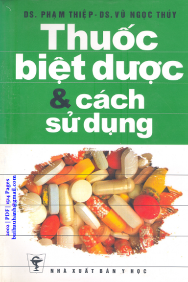 Thuốc Biệt Dược Và Cách Sử Dụng (NXB Y Học 2002) - Phạm Thiệp, 1514 Trang