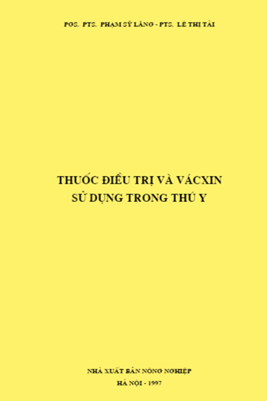 Thuốc Điều Trị Và Vacxin Sử Dụng Trong Thú Y (NXB Nông Nghiệp 1997) - Phạm Sỹ Lăng, 177 Trang