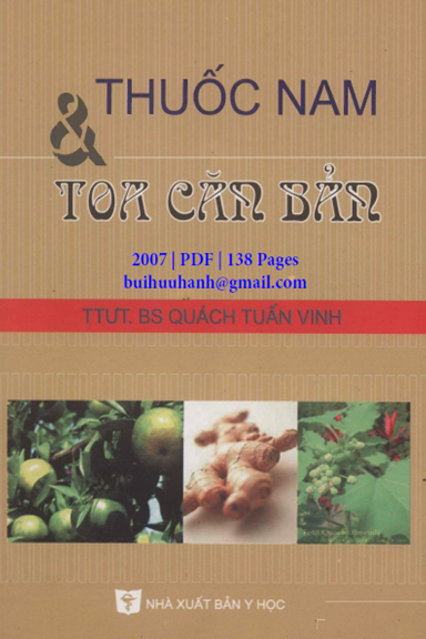 Thuốc Nam Và Toa Căn Bản (NXB Y Học 2007) - Quách Tuấn Vinh, 138 Trang