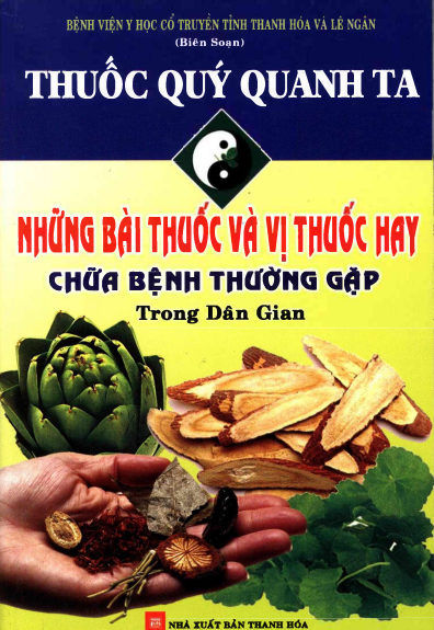 Thuốc Quý Quanh Ta - Những Bài Thuốc Và Vị Thuốc Hay Chữa Bệnh Thường Gặp Trong Dân Gian - Lê Ngân