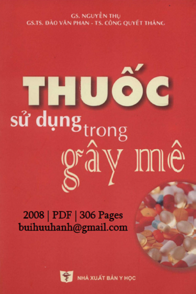 Thuốc Sử Dụng Trong Gây Mê (NXB Y Học 2008) - Công Quyết Thắng, 306 Trang