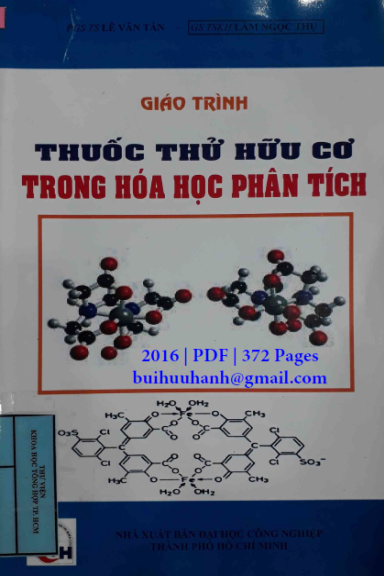 Thuốc Thử Hữu Cơ Trong Hóa Học Phân Tích (NXB Đại Học Công Nghiệp 2016) - Lê Văn Tán, 372 Trang