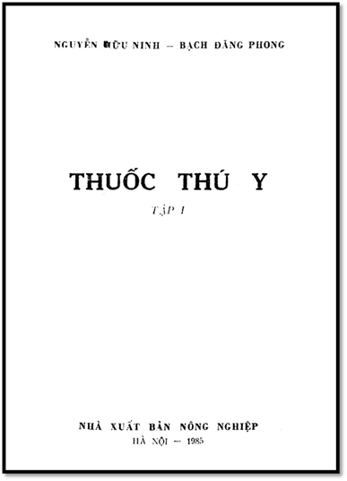 Thuốc Thú Y Tập 1 (NXB Nông Nghiệp 1985) - Nguyễn Hữu Ninh, 259 Trang