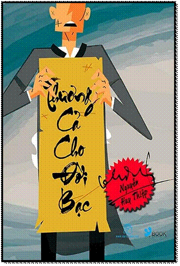 Thương Cả Cho Đời Bạc (NXB Trẻ 2012) - Nguyễn Huy Thiệp, 125 Trang