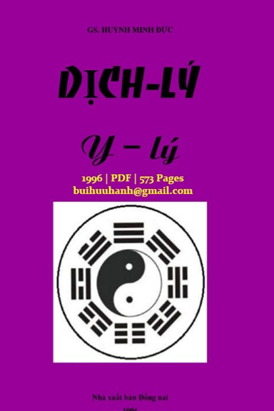 Thương Hàn Luận Quyển 2-Dịch Lý Y Lý (NXB Đồng Nai 1996) - Huỳnh Minh Đức, 573 Trang