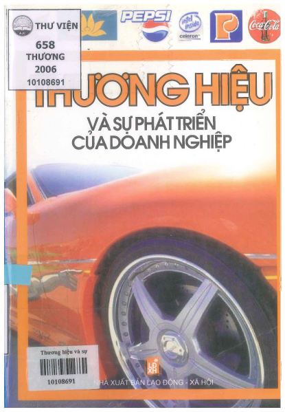 Thương Hiệu Và Sự Phát Triển Của Doanh Nghiệp (NXB Lao Động Xã Hội 2006) Nguyễn Trần Hiệp, 288 Trang