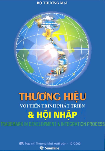 Thương Hiệu Với Tiến Trình Phát Triển Và Hội Nhập (Bộ Thương Mại 2003) - Lê Xuân Tửu, 317 Trang