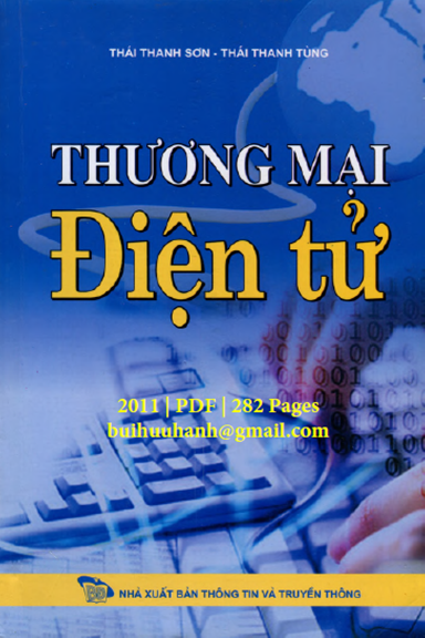 Thương Mại Điện Tử (NXB Thông Tin Truyền Thông 2011) - Thái Thanh Sơn, 282 Trang