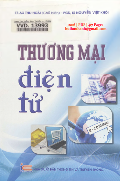 Thương Mại Điện Tử (NXB Thông Tin Truyền Thông 2016) - Ao Thu Hoài, 417 Trang