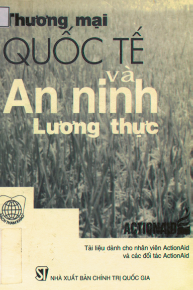 Thương Mại Quốc Tế Và An Ninh Lương Thực (NXB Chính Trị 2000) - Nguyễn Anh Quân, 172 Trang