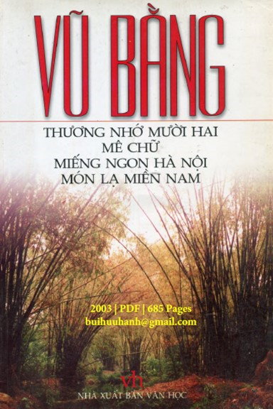Thương Nhớ Mười Hai, Mê Chữ, Miếng Ngon Hà Nội, Món Lạ Miền Nam (NXB Văn Học 2003) - Vũ Bằng