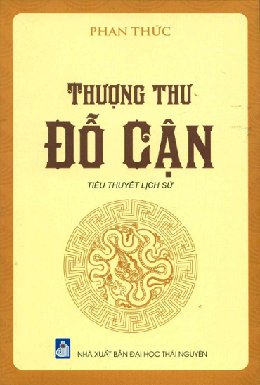 Thượng Thư Đỗ Cận (NXB Đại Học Thái Nguyên 2019) - Phan Thức, 217 Trang