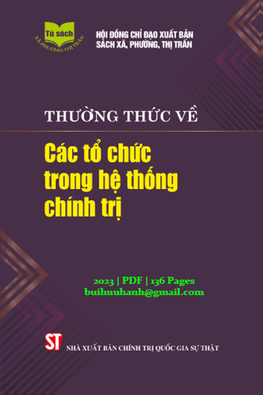 Thường Thức Về Các Tổ Chức Trong Hệ Thống Chính Trị (NXB Chính Trị 2023) - Lưu Văn Quảng, 136 Trang
