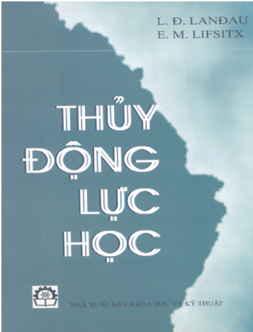Thủy Động Lực Học (NXB Khoa Học Kỹ Thuật 2001) - L. Đ. Lanđau, 861 Trang