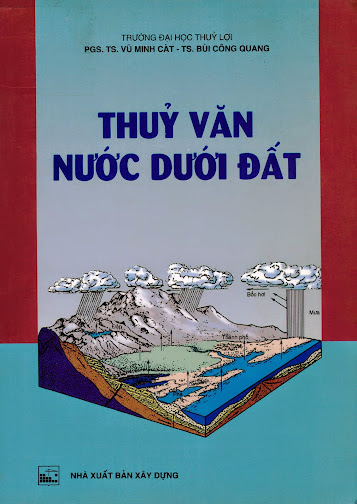 Thủy Văn Nước Dưới Đất (NXB Xây Dựng 2002) - Vũ Minh Cát, 248 Trang