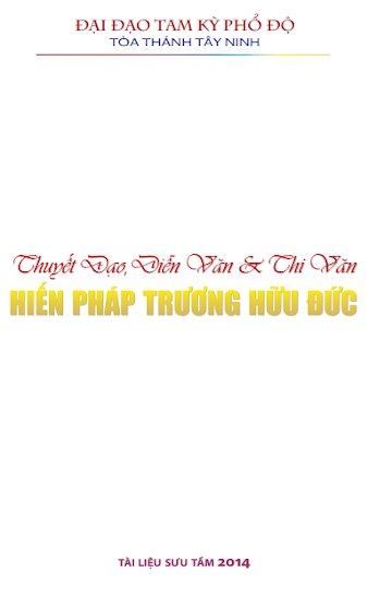 Thuyết Đạo, Diễn Văn Và Thi Văn (Đinh Mùi 1967) - Ngài Hiến Pháp Trương Hữu Đức, 94 Trang