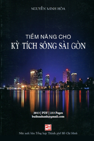 Tiềm Năng Cho Kỳ Tích Sông Sài Gòn (NXB Tổng Hợp 2013) - Nguyễn Minh Hòa, 233 Trang