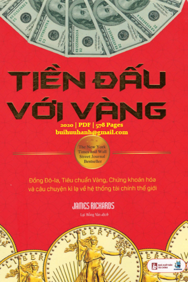 Tiền Đấu Với Vàng (NXB Tài Chính 2020) - James Richards, 578 Trang
