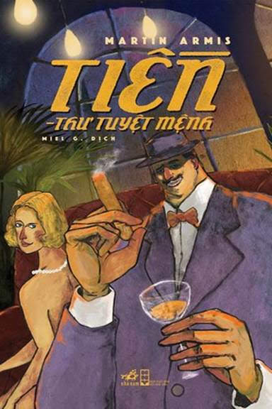 Tiền-Thư Tuyệt Mệnh (NXB Hội Nhà Văn 2017) - Martin Amis, 496 Trang