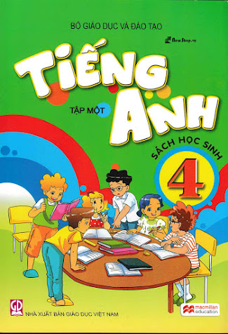 Tiếng Anh 4 Tập 1-Sách Học Sinh (NXB Giáo Dục 2015) - Hoàng Văn Vân, 81 Trang
