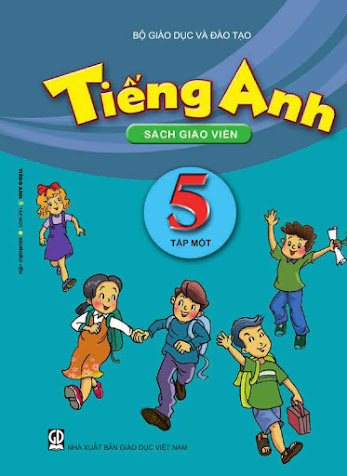 Tiếng Anh 5 Tập 1-Sách Giáo Viên (NXB Giáo Dục 2013) - Hoàng Văn Vân, 136 Trang