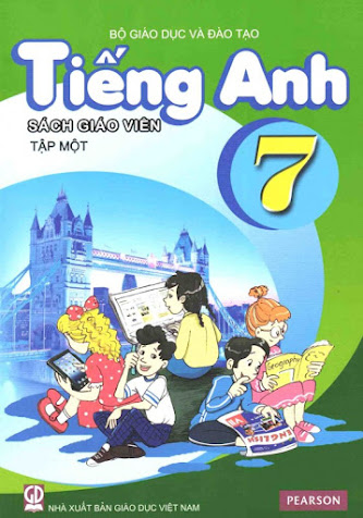 Tiếng Anh 7 Tập 1-Sách Giáo Viên (NXB Giáo Dục 2015) - Hoàng Văn Vân, 140 Trang