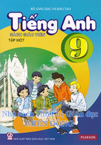 Tiếng Anh 9 Tập 1-Sách Giáo Viên (NXB Giáo Dục 2016) - Hoàng Văn Vân, 308 Trang