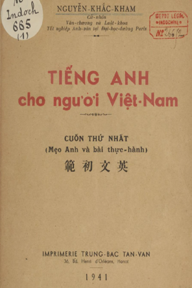 Tiếng Anh Cho Người Việt Nam Cuốn 1 (NXB Trung Bắc Tân Văn 1941) - Nguyễn Khắc Kham, 122 Trang