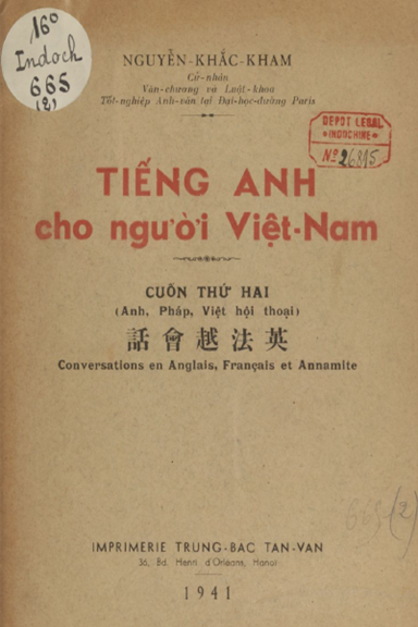 Tiếng Anh Cho Người Việt Nam Cuốn 2 (NXB Trung Bắc Tân Văn 1941) - Nguyễn Khắc Kham, 98 Trang