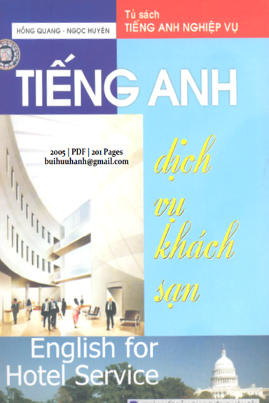 Tiếng Anh Dịch Vụ Khách Sạn (NXB Giao Thông Vận Tải 2005) - Hồng Quang, 201 Trang