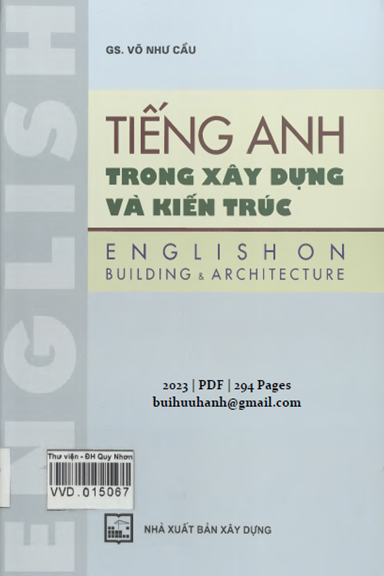 Tiếng Anh Trong Xây Dựng Và Kiến Trúc (NXB Xây Dựng 2023) - Võ Như Cầu, 294 Trang