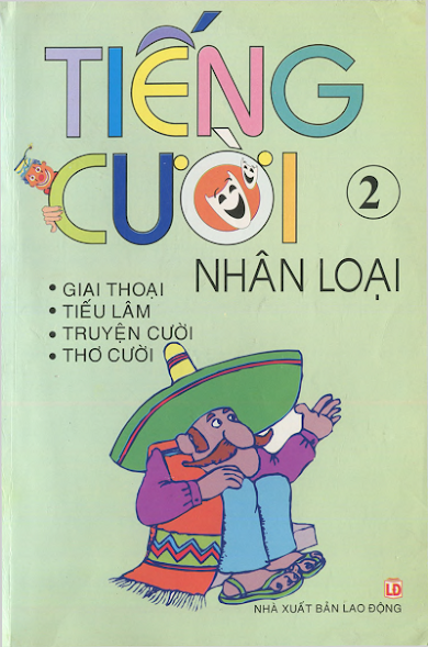 Tiếng Cười Nhân Loại Tập 2 (NXB Lao Động 2008) - Đoàn Tử Huyến, 110 Trang