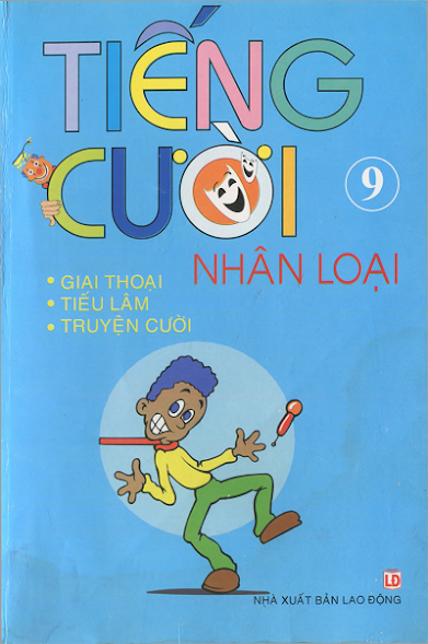 Tiếng Cười Nhân Loại Tập 9 (NXB Lao Động 2008) - Đoàn Tử Huyến, 114 Trang