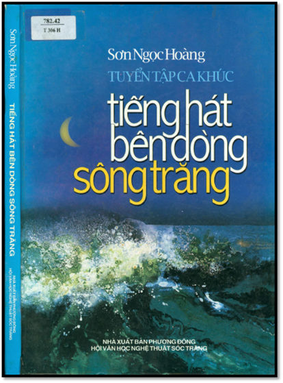 Tiếng Hát Bên Dòng Sông Trăng (NXB Phương Đông 2005) - Sơn Ngọc Hoàng, 178 Trang