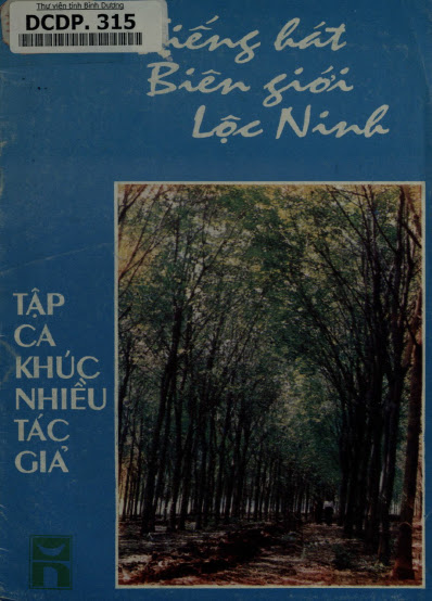 Tiếng Hát Biên Giới Lộc Ninh (NXB Sông Bé 1993) - Nhiều Tác Giả, 23 Trang