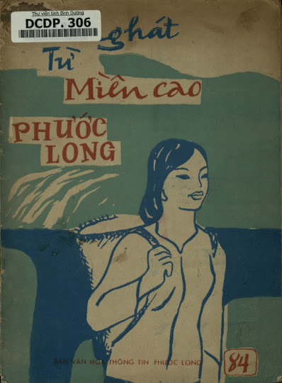Tiếng Hát Từ Miền Cao Phước Long (NXB Phước Long 1984) - Nhiều Tác Giả, 27 Trang