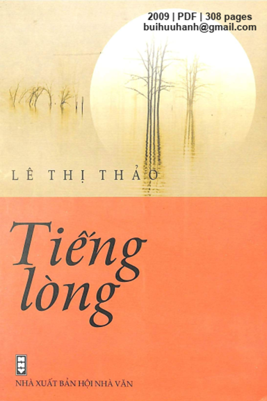 Tiếng Lòng (NXB Hội Nhà Văn 2009) - Lê Thị Thảo, 308 Trang