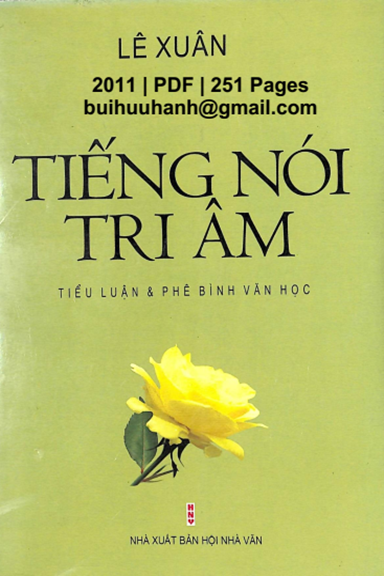 Tiếng Nói Tri Âm (NXB Hội Nhà Văn 2011) - Lê Xuân, 251 Trang