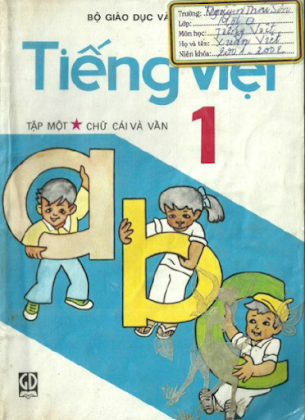 Tiếng Việt 1 Tập 1-Chữ Cái Và Vần (NXB Giáo Dục 2001) - Phạm Bích Hợp, 128 Trang