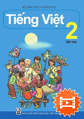 Tiếng Việt 2 Tập 2 (NXB Giáo Dục 2016) - Nguyễn Minh Thiết, 154 Trang