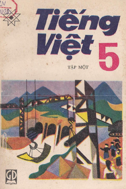 Tiếng Việt 5 Tập 1 (NXB Giáo Dục 1991) - Mông Kí Slay, 81 Trang